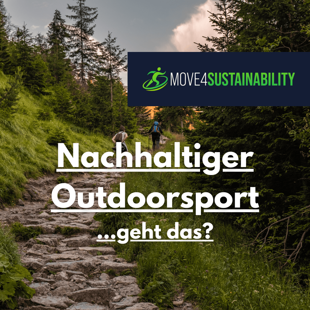  Nachhaltigkeit im Outdoorsport – geht das?