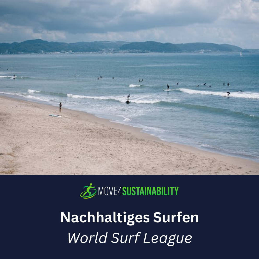  Nachhaltiges Surfen / World Surf League