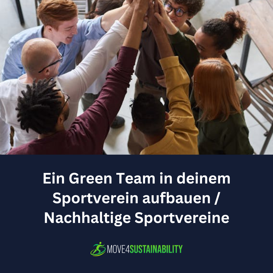  Nachhaltiger Sportverein: Ein Green Team in deinem Sportverein aufbauen