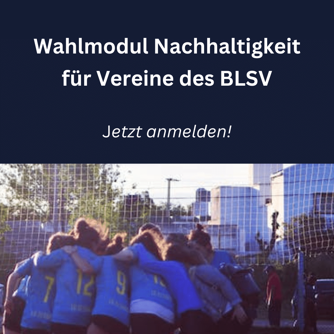  Wahlmodul Nachhaltigkeit für Vereine des BLSV / Jetzt anmelden