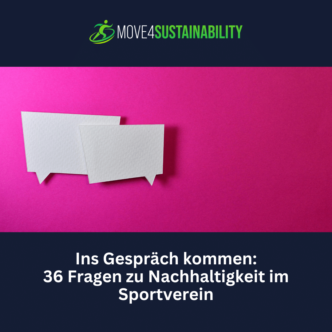  Ins Gespräch kommen: 36 Fragen zu Nachhaltigkeit im Sportverein