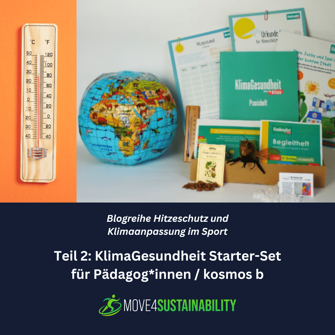 Blogreihe Hitzeschutz und Klimaanpassung im Sport / Teil 2: KlimaGesundheit Starter-Set in der Kita von kosmos b